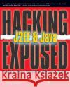 Hacking Exposed J2EE & Java: Developing Secure Web Applications with Java Technology Art Taylor, Brian Buege, Randy Layman 9780072225655 McGraw-Hill Education - Europe