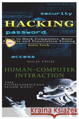 Hacking & Human-Computer Interaction Solis Tech 9781523493050 Createspace Independent Publishing Platform - książka