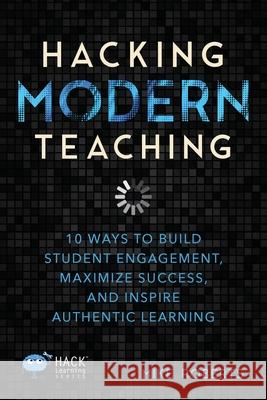 Hacking Modern Teaching Mike Roberts 9781948212748 Times 1 Publications - książka