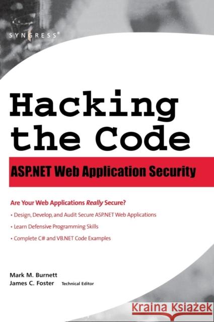 Hacking the Code: ASP.Net Web Application Security Burnett, Mark 9781932266658 Syngress Publishing - książka