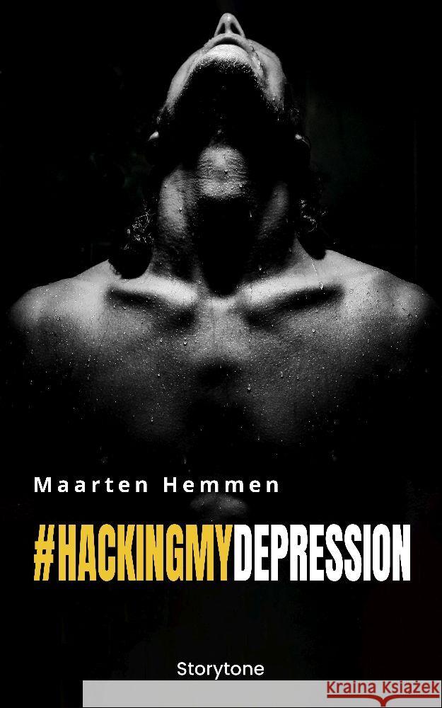 #hackingmydepression Hemmen, Maarten 9783982454726 Storytone - książka