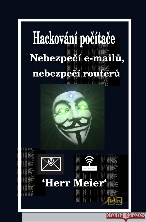 Hackování pocítace Meier, Herr 9783565032525 epubli - książka
