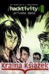 Hacktivity: Private Data MR Ovi Demetria Ovi Demetria MR James Whynot 9781500414207 Createspace