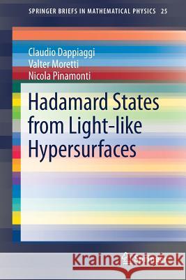 Hadamard States from Light-Like Hypersurfaces Dappiaggi, Claudio 9783319643427 Springer - książka