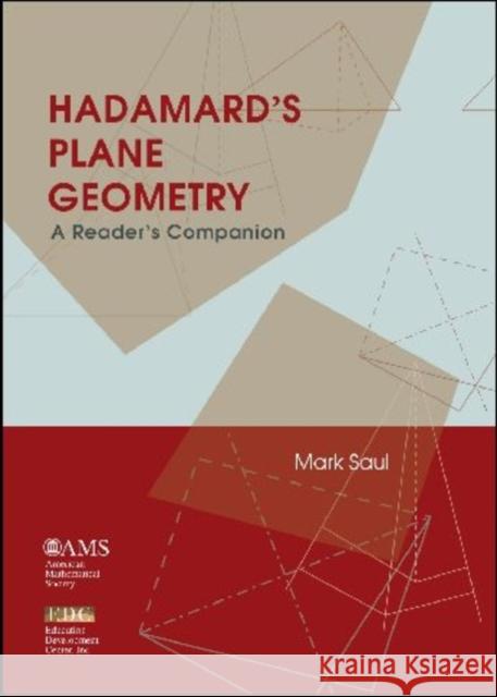 Hadamard's Plane Geometry : A Reader's Companion Mark Saul 9780821843680 AMERICAN MATHEMATICAL SOCIETY - książka