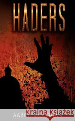 Haders Aaron McGowan (Hellfun Publishing, Alpha   9780994552235 Hellfun Publishing - książka