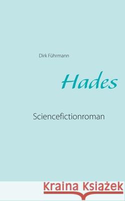Hades Dirk Führmann 9783740762377 Twentysix - książka