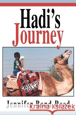 Hadi's Journey Jennifer Bond Reed 9780595293759 iUniverse - książka