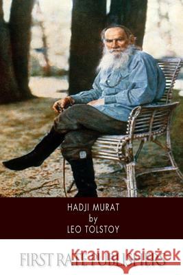 Hadji Murat Leo Nikolayevich Tolstoy 9781502431813 Createspace - książka