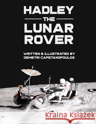 Hadley the Lunar Rover Demetri Capetanopoulos 9781633373587 Proving Press - książka