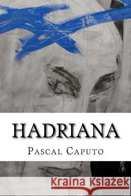 Hadriana Pascal Caputo 9781724819222 Createspace Independent Publishing Platform - książka