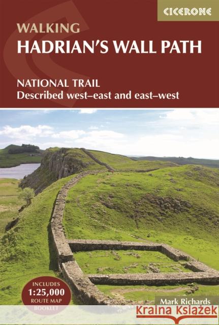 Hadrian's Wall Path: National Trail: Described west-east and east-west Richards, Mark 9781786311504 Cicerone Press - książka