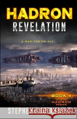 HADRON Revelation Arseneault, Stephen 9781530487943 Createspace Independent Publishing Platform - książka