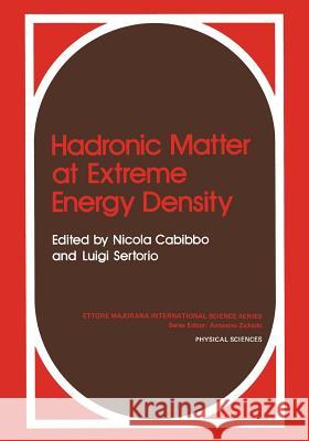Hadronic Matter at Extreme Energy Density N. Cabibbo 9781468436044 Springer - książka