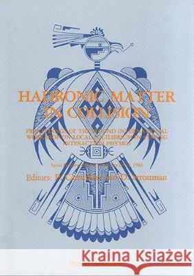 Hadronic Matter in Collision - Proceedings of the Second International Workshop on Local Equilibrium in Strong Physics Peter A. Carruthers D. Strottman 9789971501655 World Scientific Publishing Company - książka