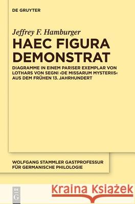 Haec figura demonstrat Hamburger, Jeffrey F. 9783110281538 Walter de Gruyter - książka