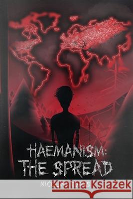 Haemanism: The Spread Nicoline Evans 9781512088403 Createspace - książka