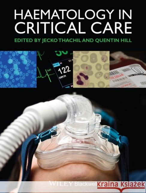 Haematology in Critical Care: A Practical Handbook Thachil, Jecko 9781118274248 John Wiley & Sons - książka