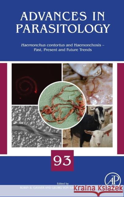 Haemonchus Contortus and Haemonchosis - Past, Present and Future Trends: Volume 93 Gasser, Robin 9780128103951 Academic Press - książka