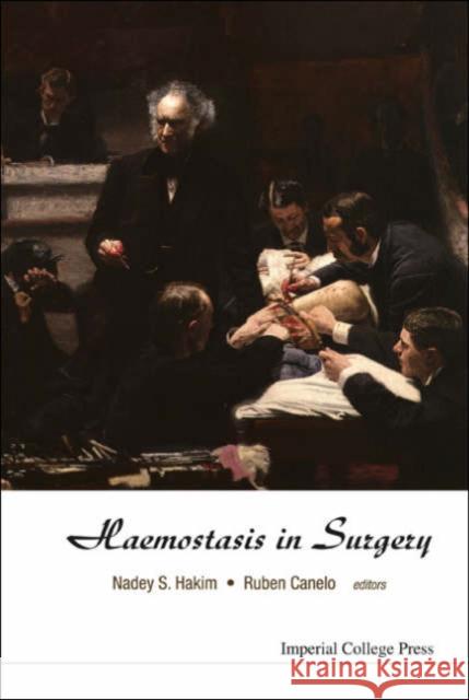 Haemostasis in Surgery Hakim, Nadey S. 9781860946912 Imperial College Press - książka