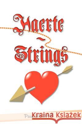 Haerte-Strings Paul Haerte 9781465373304 Xlibris Corporation - książka