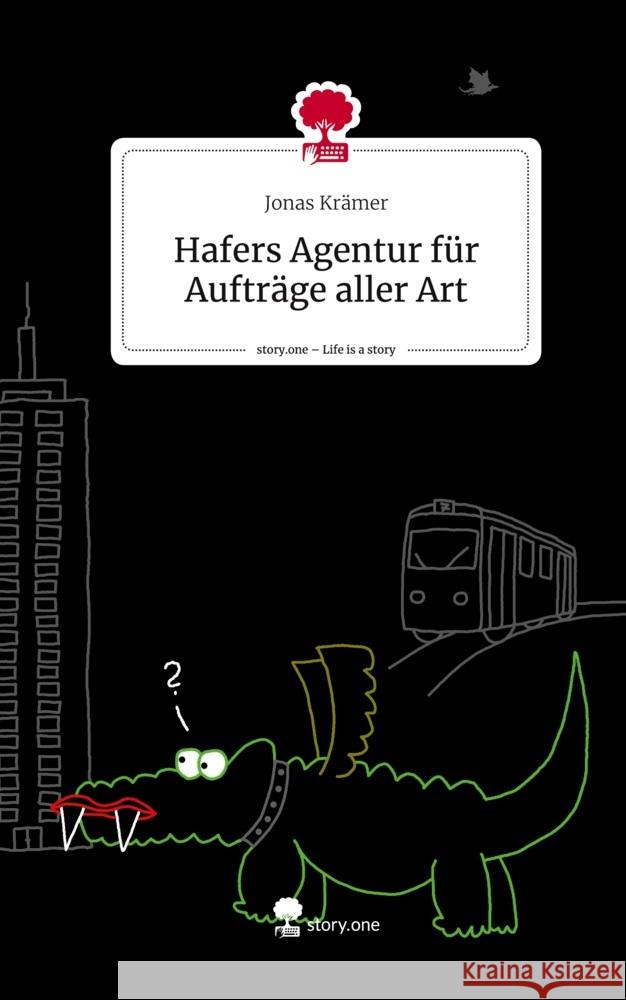 Hafers Agentur für Aufträge aller Art. Life is a Story - story.one Krämer, Jonas 9783711506795 story.one publishing - książka