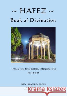 Hafez: Book of Divination Paul Smith Hafez 9781500358372 Createspace - książka