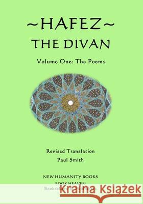 Hafez: The Divan: Volume One: The Poems Paul Smith 9781500239152 Createspace Independent Publishing Platform - książka