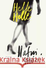 Hafni mówi Helle Helle 9788368180596 Filtry - książka