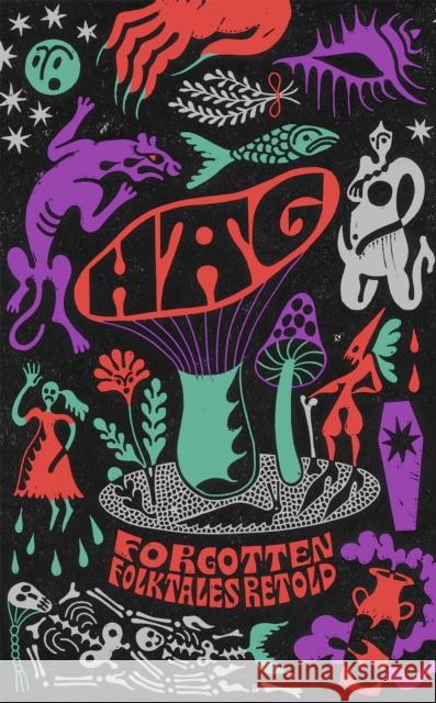 Hag: Forgotten Folktales Retold Irenosen Okojie 9780349013596 Little, Brown Book Group - książka