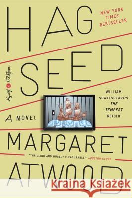 Hag-Seed: William Shakespeare's the Tempest Retold: A Novel Margaret Atwood 9780804141314 Hogarth Press - książka