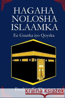 Hagaha Nolosha Islaamka: Guurka Iyo Qoyska MR Ibrahim G. Hassan 9781514888452 Createspace Independent Publishing Platform - książka