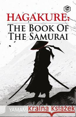 Hagakure: The Book of the Samurai Yamamoto Tsunetomo 9789395741972 Sanage Publishing - książka