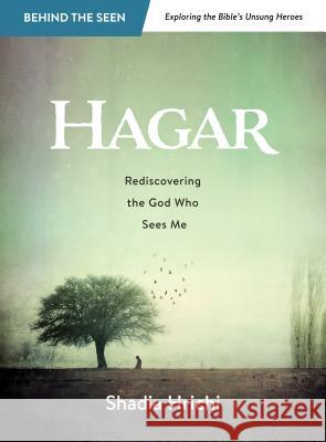 Hagar: Rediscovering the God Who Sees Me (Bible Study) Shadia Hrichi 9780891124702 Abilene Christian University Press - książka