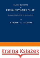 Hagers Handbuch Der Pharmaceutischen Praxis: Für Apotheker, Ärzte, Drogisten Und Medicinalbeamte. Zweiter Band Arnold, Max 9783662407202 Springer - książka