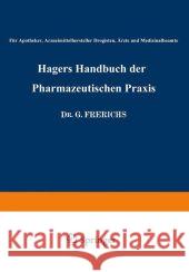 Hagers Handbuch Der Pharmazeutischen Praxis: Für Apotheker, Arzneimittelhersteller Drogisten, Ärzte Und Medizinalbeamte Hager, Hermann 9783662355022 Springer - książka