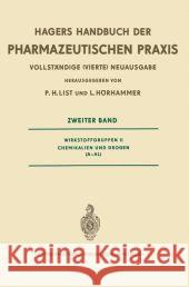 Hagers Handbuch Der Pharmazeutischen Praxis: Für Apotheker, Arzneimittelhersteller, Ärzte Und Medizinalbeamte: Wirkstoffgruppen II Chemikalien Und Dro Hager, Hans Hermann Julius 9780387045115 Springer - książka