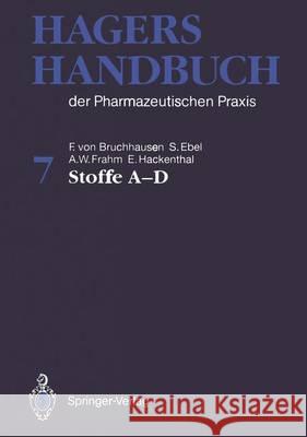 Hagers Handbuch Der Pharmazeutischen Praxis: Stoffe A-D Dannhardt, G. 9783642634291 Springer - książka