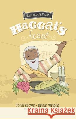 Haggai’s Feast: Minor Prophets, Book 4  9781527107021 Christian Focus Publications Ltd - książka