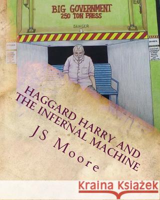 Haggard Harry and the Infernal Machine Js Moore Herbie Williams Sam Hood 9781490569963 Createspace - książka