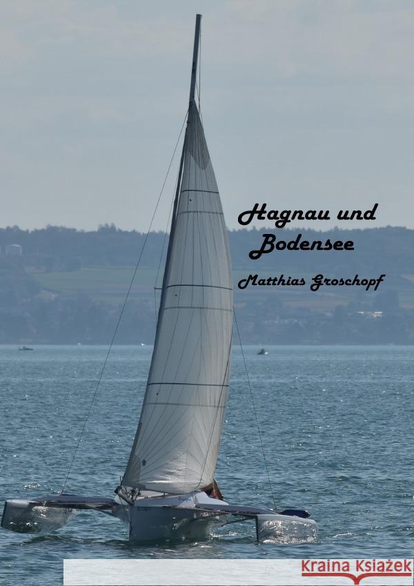 Hagnau und Bodensee Groschopf, Matthias 9783741844768 epubli - książka