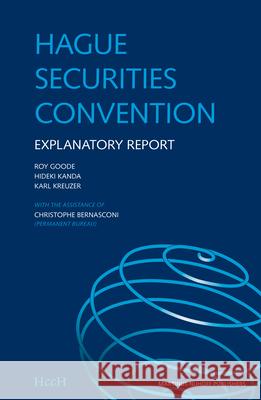 Hague Securities Convention: Explanatory Report The Hague Conference on Private Internat The Hague Conference on Private Internat The Hague Conference on Private Intern 9789004148369 Brill Academic Publishers - książka