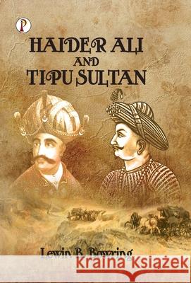 Haidar Ali and Tipu Sultan Sir William Wilson Hunter 9789355469953 Pharos Books Private Limited - książka