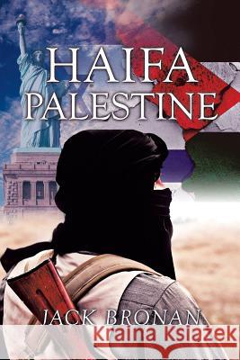 Haifa Palestine Jack Bronan 9781543740981 Partridge Singapore - książka