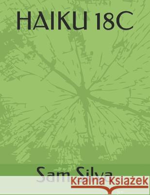 Haiku 18c Sam Silva   9798362464998 Independently Published - książka