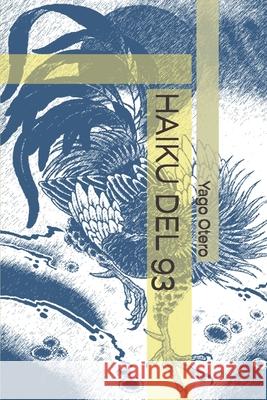 Haiku del 93 Yago Otero 9798596056525 Independently Published - książka