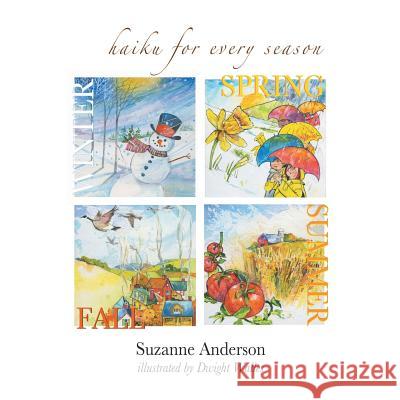Haiku for Every Season Suzanne Anderson 9781504948012 Authorhouse - książka