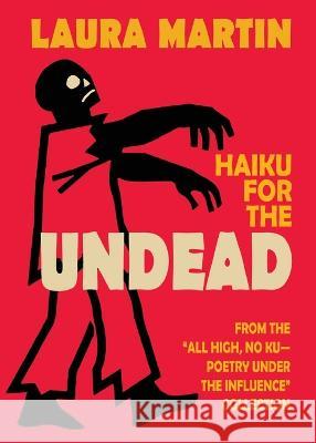 Haiku for the Undead Laura Martin 9781958182192 Gasconade Press - książka