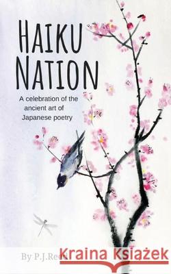 Haiku Nation P J Reed 9781800498709 Lost Tower Publications - książka