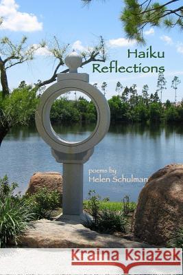 Haiku Reflections: Poetry Helen Schulman 9781090530615 Independently Published - książka